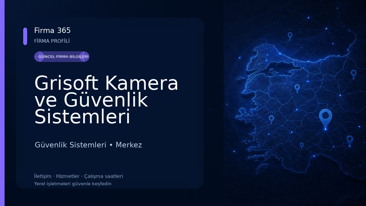 Grisoft Kamera ve Güvenlik Sistemleri Güvenlik Sistemleri