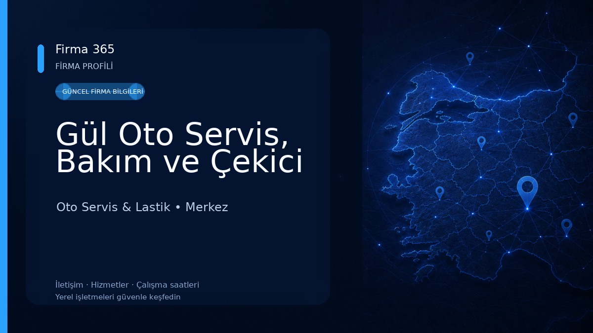 Gül Oto Servis, Bakım ve Çekici