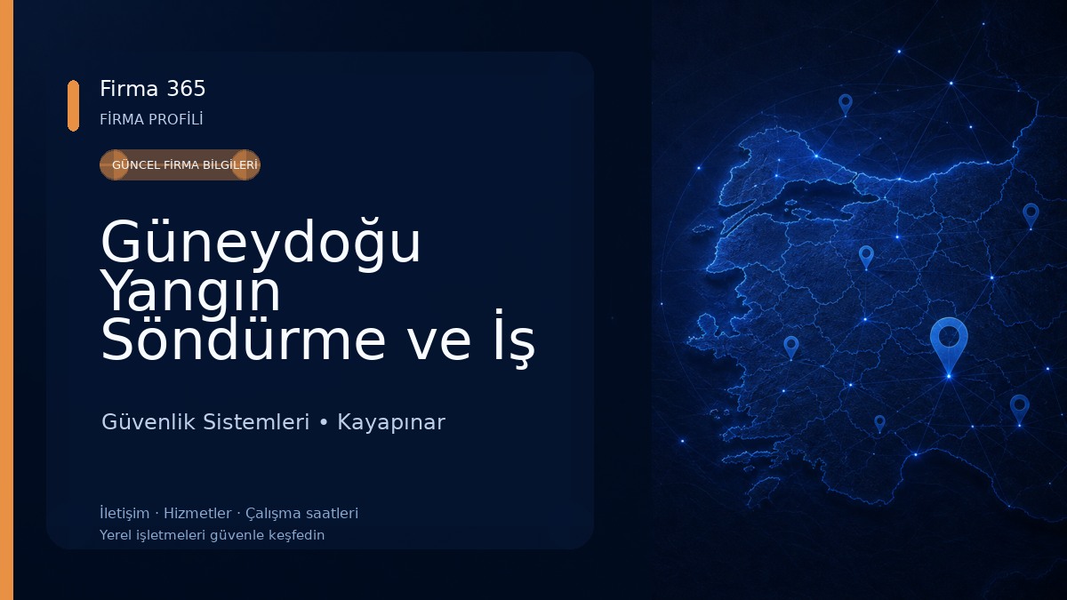Güneydoğu Yangın Söndürme ve İş Güvenliği - Diyarbakır