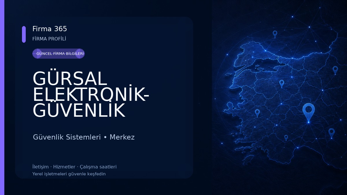 GÜRSAL ELEKTRONİK- GÜVENLİK SİSTEMLERİ Güvenlik Sistemleri
