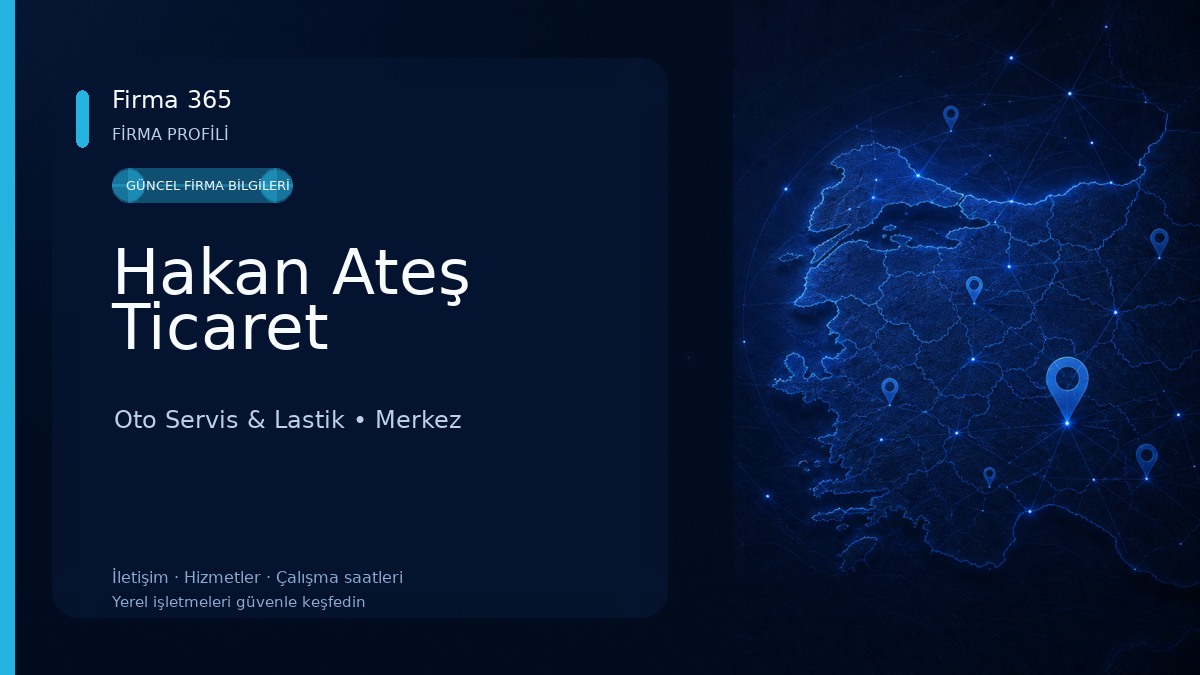 Hakan Ateş Ticaret Oto Servis & Lastik