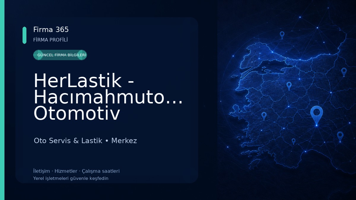 HerLastik - Hacımahmutoğulları Otomotiv Oto Servis & Lastik
