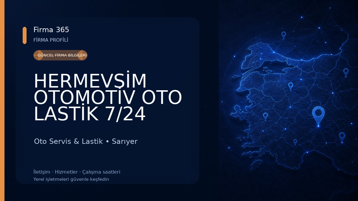 HERMEVSİM OTOMOTİV OTO LASTİK 7/24 OTO LASTİK TAMİR VE SATIŞI