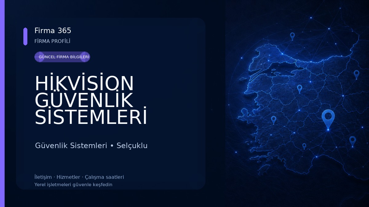 HİKVİSİON GÜVENLİK SİSTEMLERİ KONYA Güvenlik Sistemleri