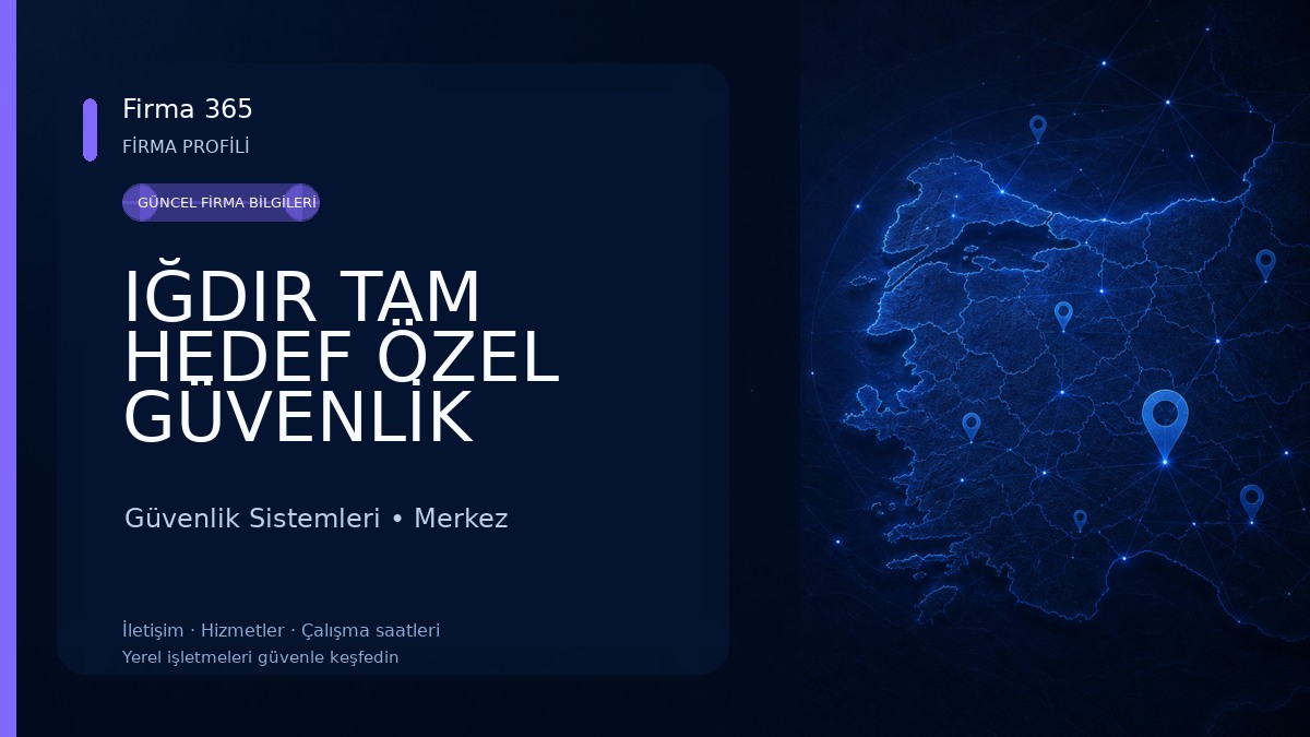 IĞDIR TAM HEDEF ÖZEL GÜVENLİK Güvenlik Sistemleri