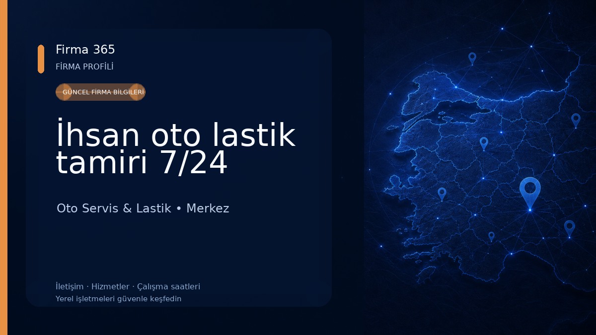 İhsan oto lastik tamiri 7/24 Oto Servis & Lastik