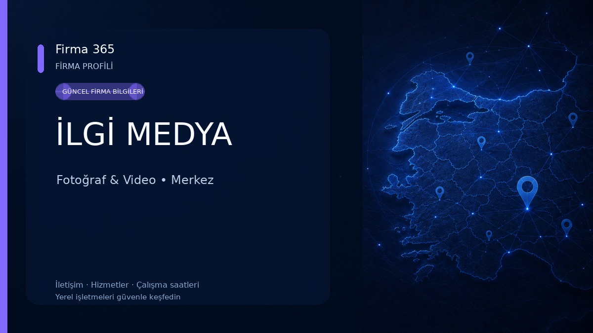 İLGİ MEDYA Fotoğraf & Video
