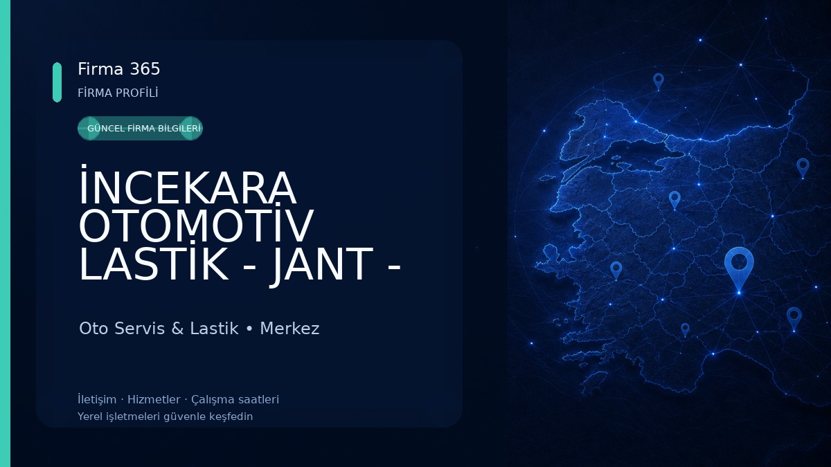 İNCEKARA OTOMOTİV LASTİK - JANT - AKÜ Oto Servis & Lastik