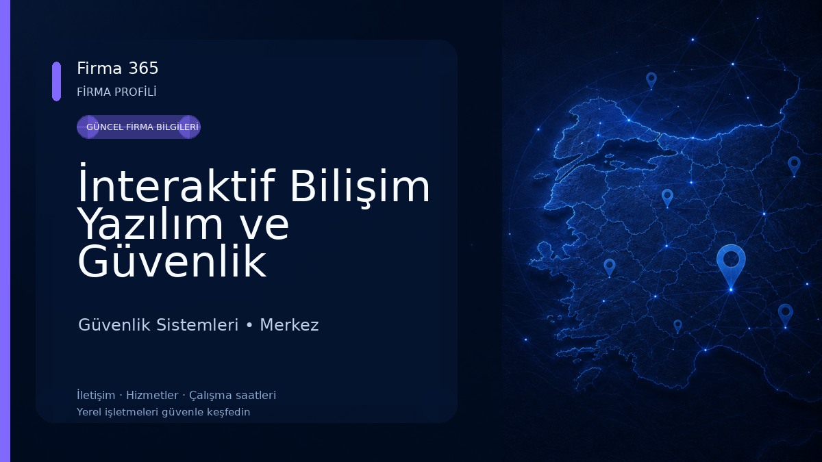 İnteraktif Bilişim Yazılım ve Güvenlik Sistemleri | Çorum Güvenlik Kamerası Güvenlik Sistemleri