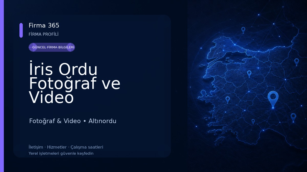 İris Ordu Fotoğraf ve Video Fotoğraf & Video