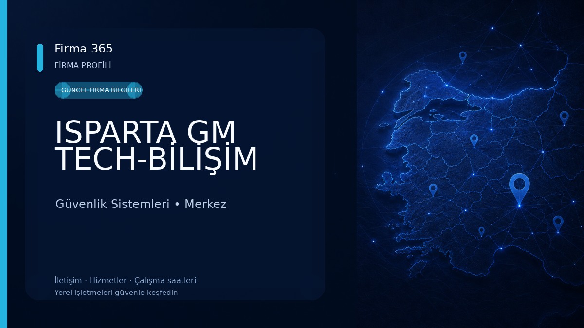 ISPARTA GM TECH-BİLİŞİM Güvenlik Sistemleri