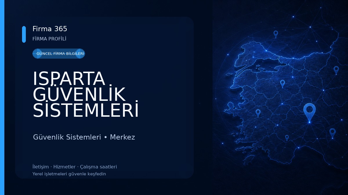 ISPARTA GÜVENLİK SİSTEMLERİ Güvenlik Sistemleri