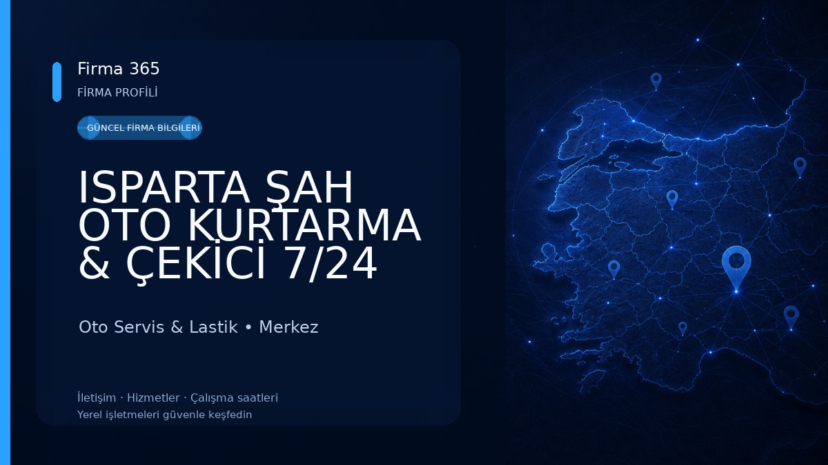 ISPARTA ŞAH OTO KURTARMA & ÇEKİCİ 7/24 YOL YARDIM