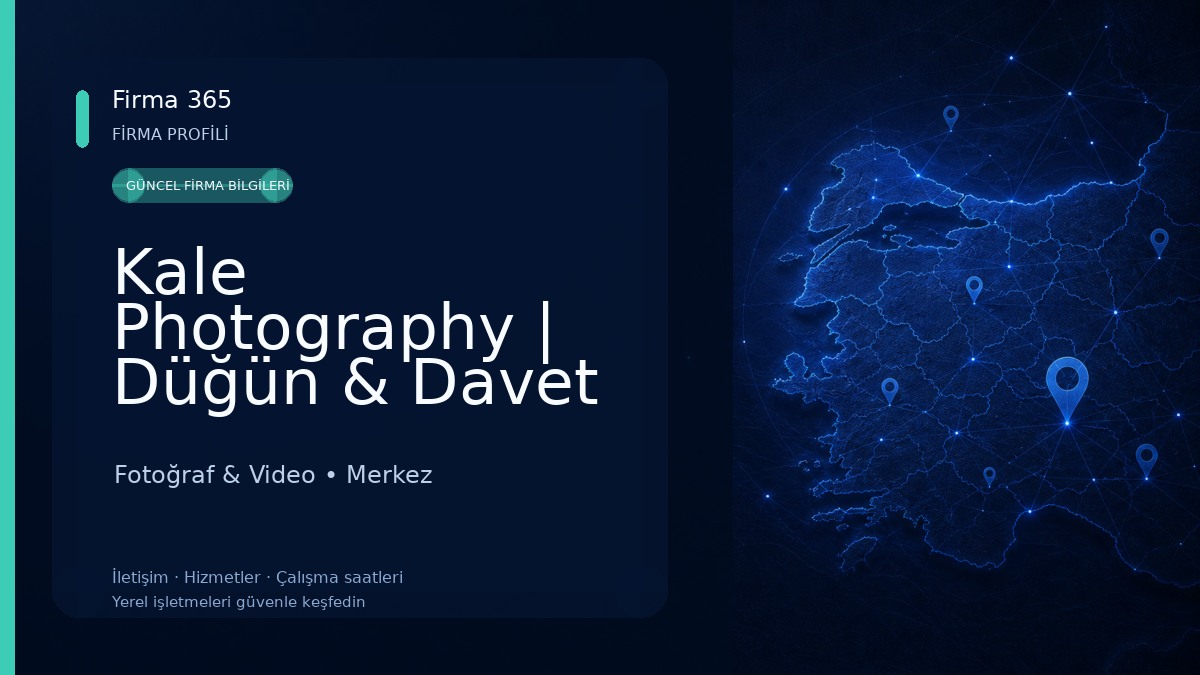Kale Photography | Düğün & Davet & Organizasyon & Dış Çekim