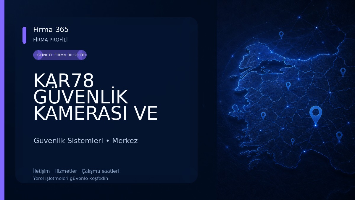 KAR78 GÜVENLİK KAMERASI VE ALARM SİSTEMLERİ