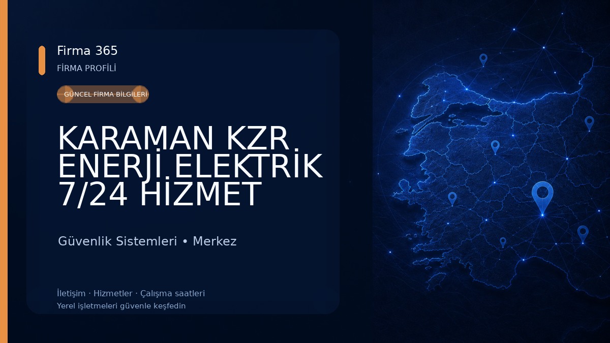 KARAMAN KZR ENERJİ ELEKTRİK 7/24 HİZMET Güvenlik Sistemleri