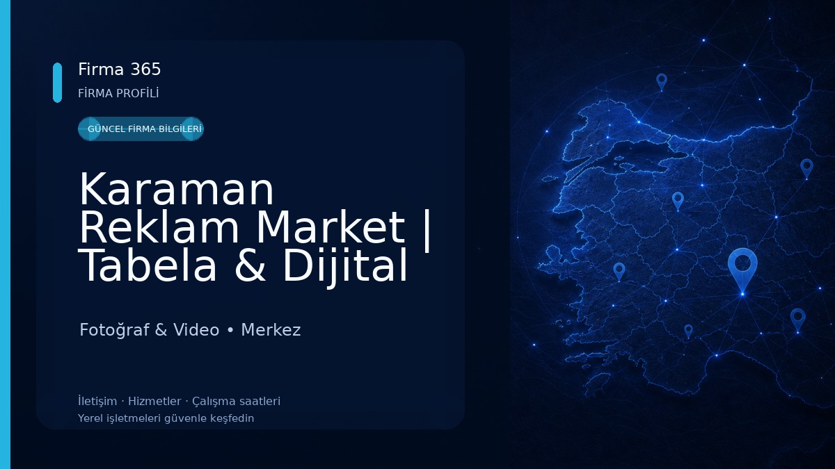 Karaman Reklam Market | Tabela & Dijital Folyo Branda Basım I Lightbox Üretim Reklam Ajansı Fotoğraf & Video