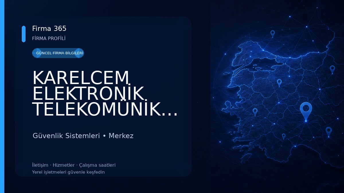 KARELCEM ELEKTRONİK TELEKOMÜNİKASYON Güvenlik Sistemleri