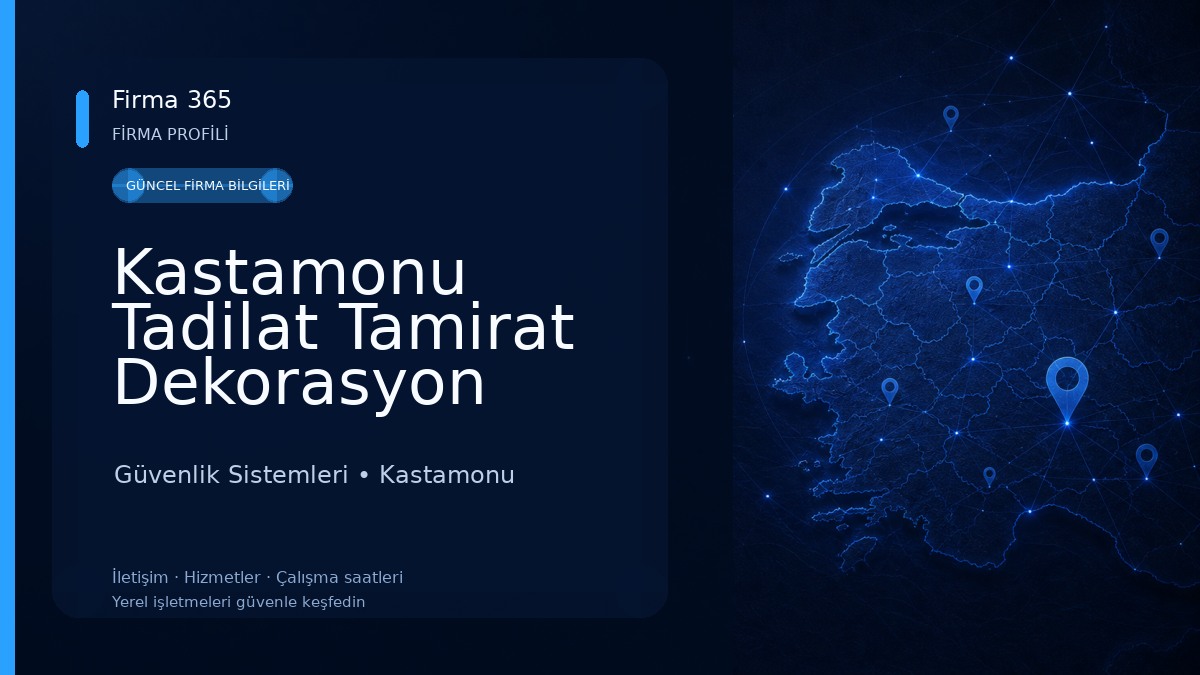 Kastamonu Tadilat Tamirat Dekorasyon İşleri Güvenlik Sistemleri