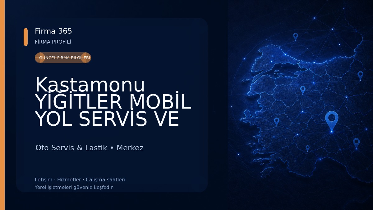 Kastamonu YİĞİTLER MOBİL YOL SERVİS VE LASTİK SATIŞI