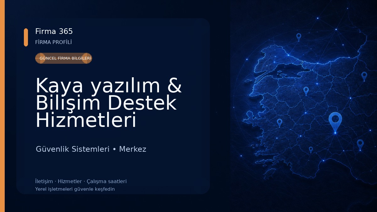 Kaya yazılım & Bilişim Destek Hizmetleri Güvenlik Sistemleri