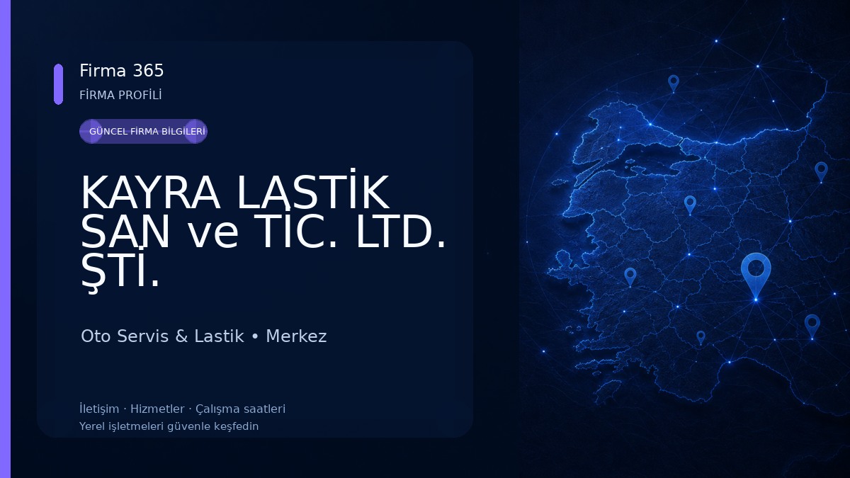KAYRA LASTİK SAN ve TİC. LTD. ŞTİ. Oto Servis & Lastik