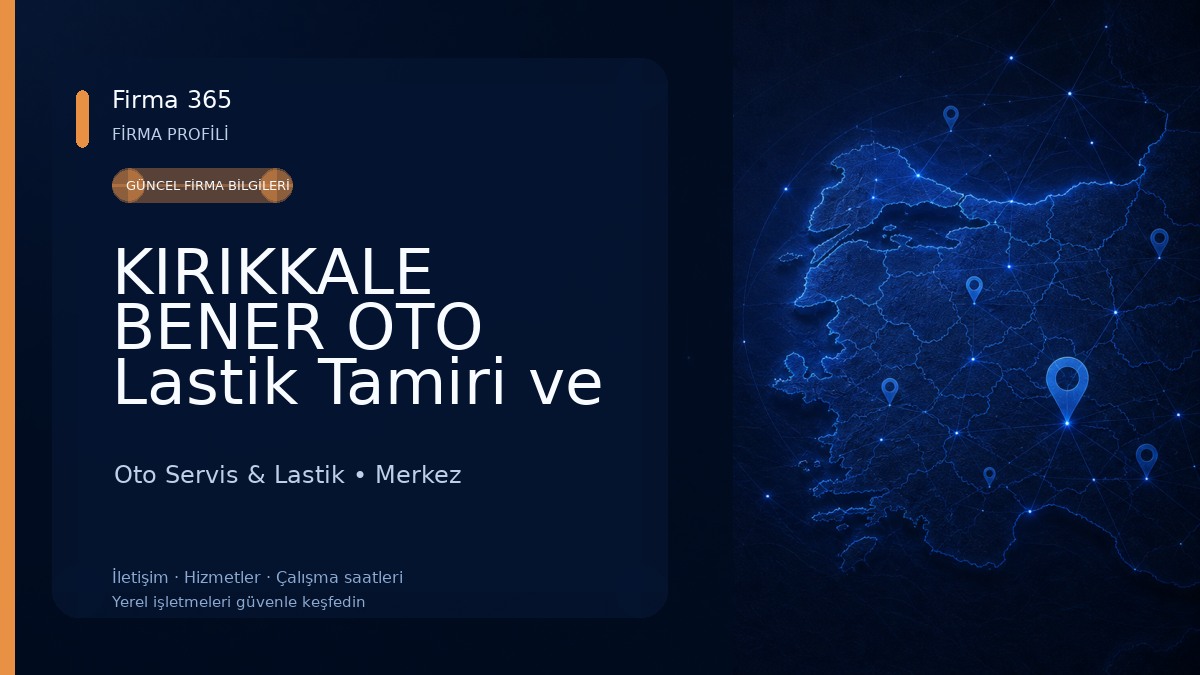 KIRIKKALE BENER OTO Lastik Tamiri ve Değişimi, Yol Yardım, Balans Ayarı 