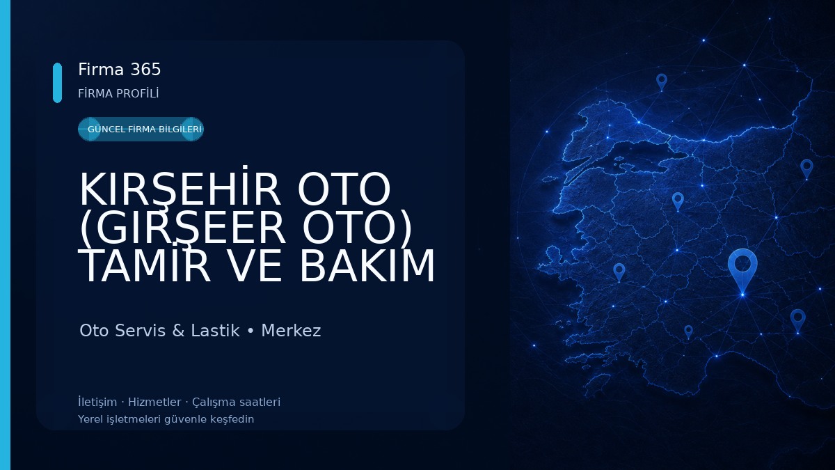 KIRŞEHİR OTO (GIRŞEER OTO) TAMİR VE BAKIM SERVİSİ Oto Servis & Lastik