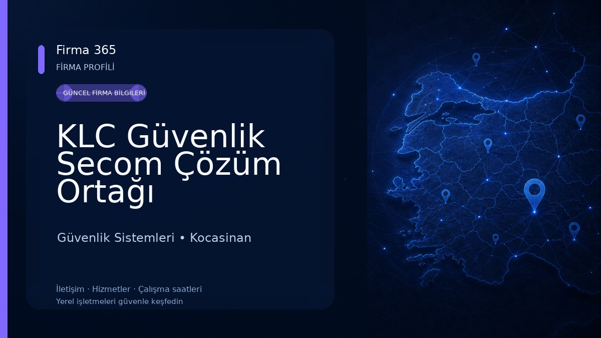 KLC Güvenlik Secom Çözüm Ortağı Güvenlik Sistemleri