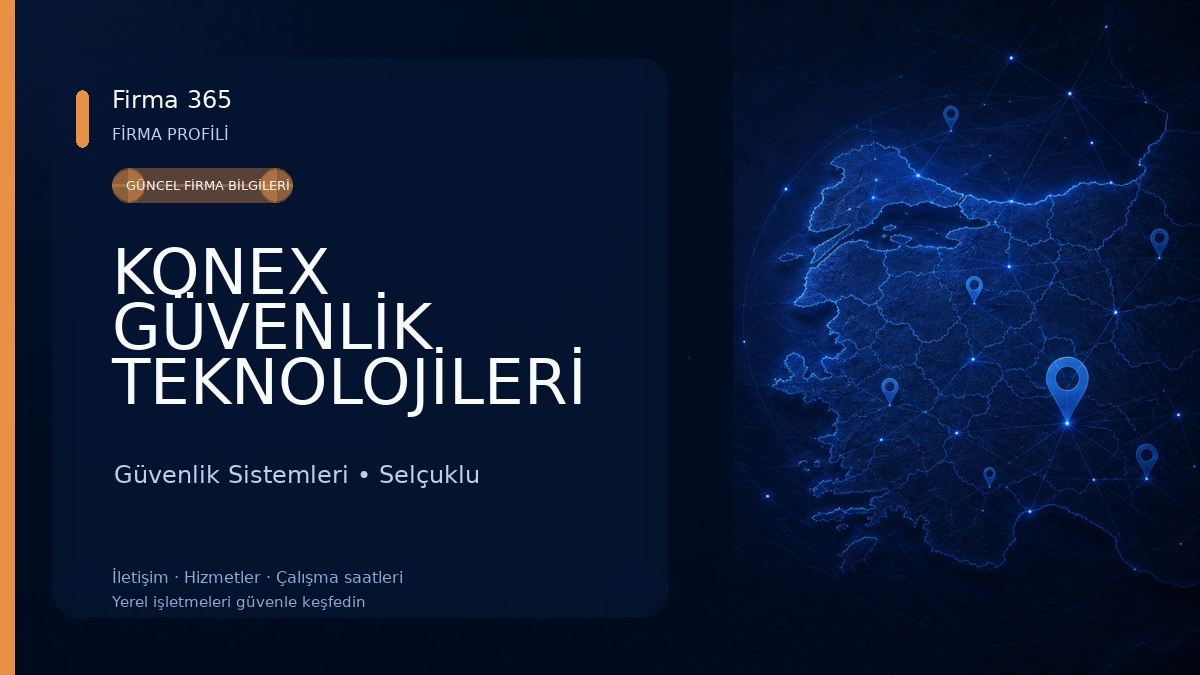 KONEX GÜVENLİK TEKNOLOJİLERİ Güvenlik Sistemleri