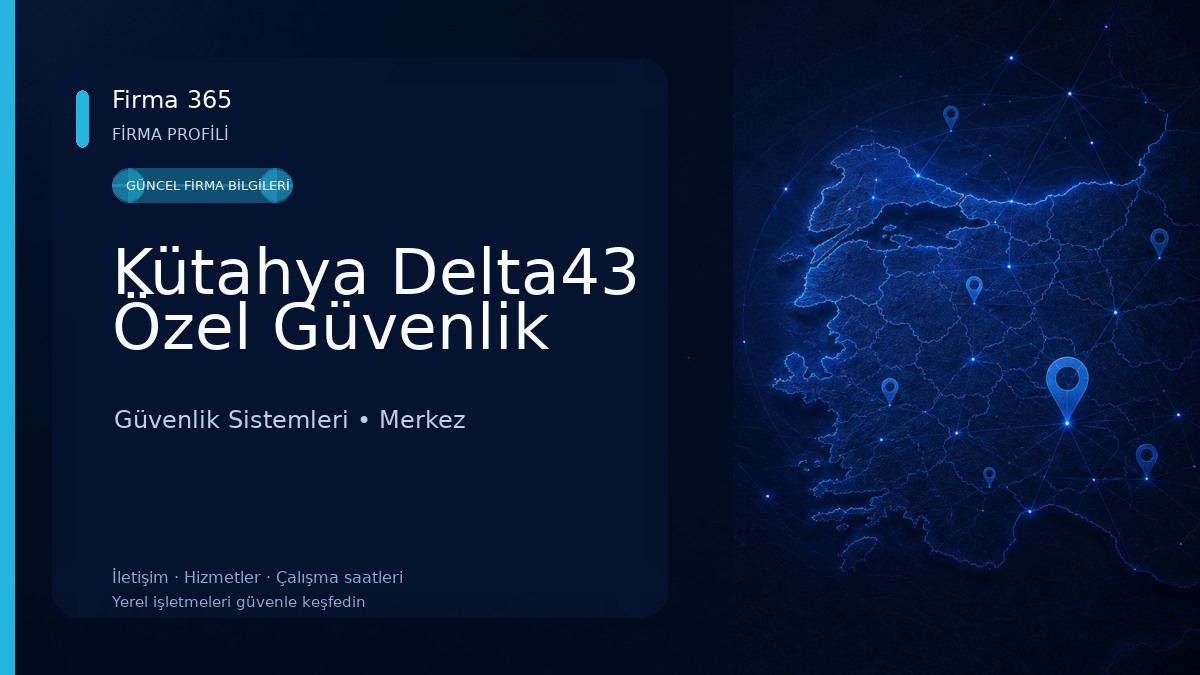 Kütahya Delta43 Özel Güvenlik Güvenlik Sistemleri