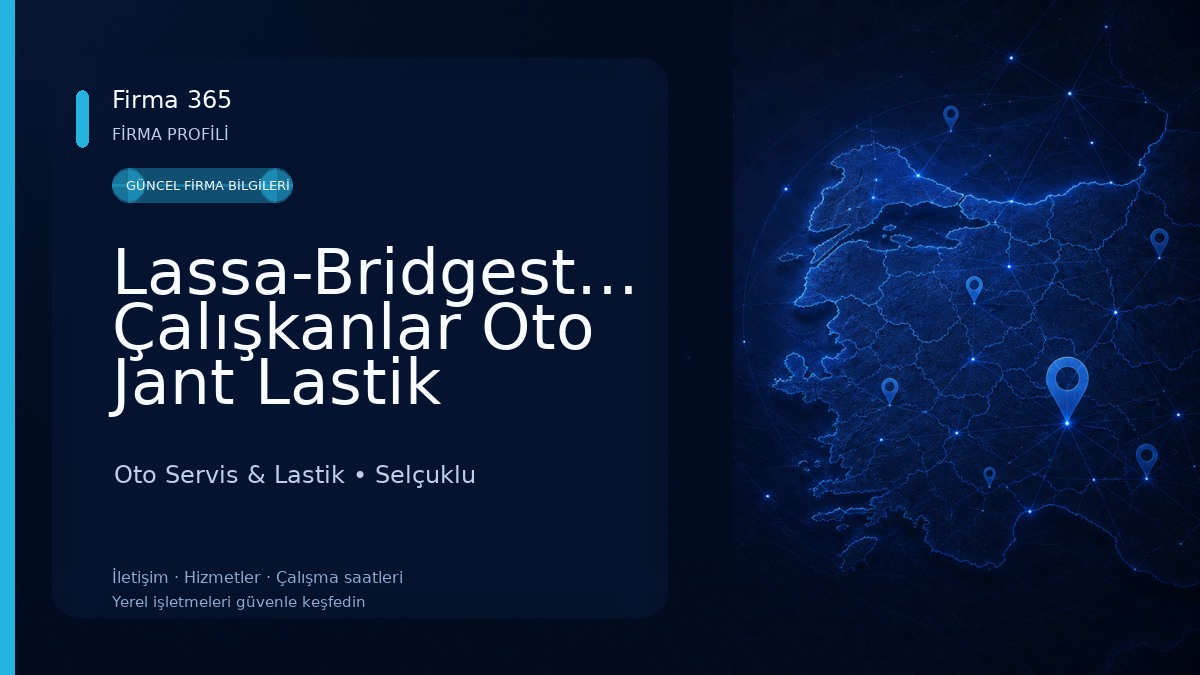 Lassa-Bridgestone Çalışkanlar Oto Jant Lastik Oto Servis & Lastik