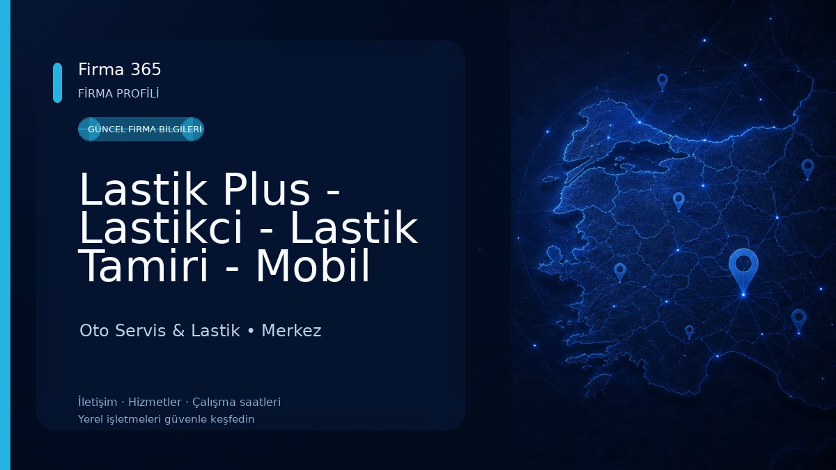 Lastik Plus - Lastikci - Lastik Tamiri - Mobil Lastik - Yol YardıM - Lastik Kaynak - Lastik Toptan - Çorum Lastik Servisi