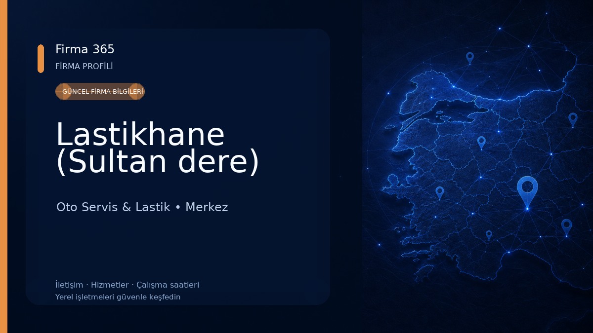 Lastikhane (Sultan dere) Oto Servis & Lastik
