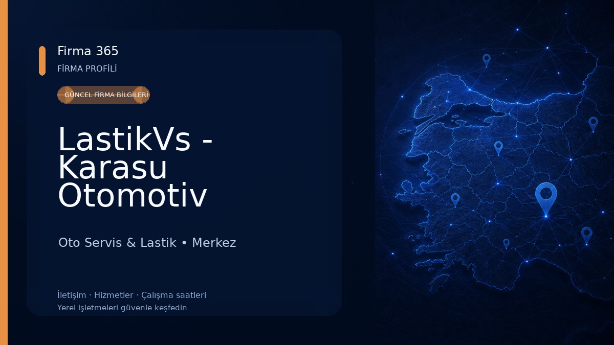 LastikVs - Karasu Otomotiv Oto Servis & Lastik
