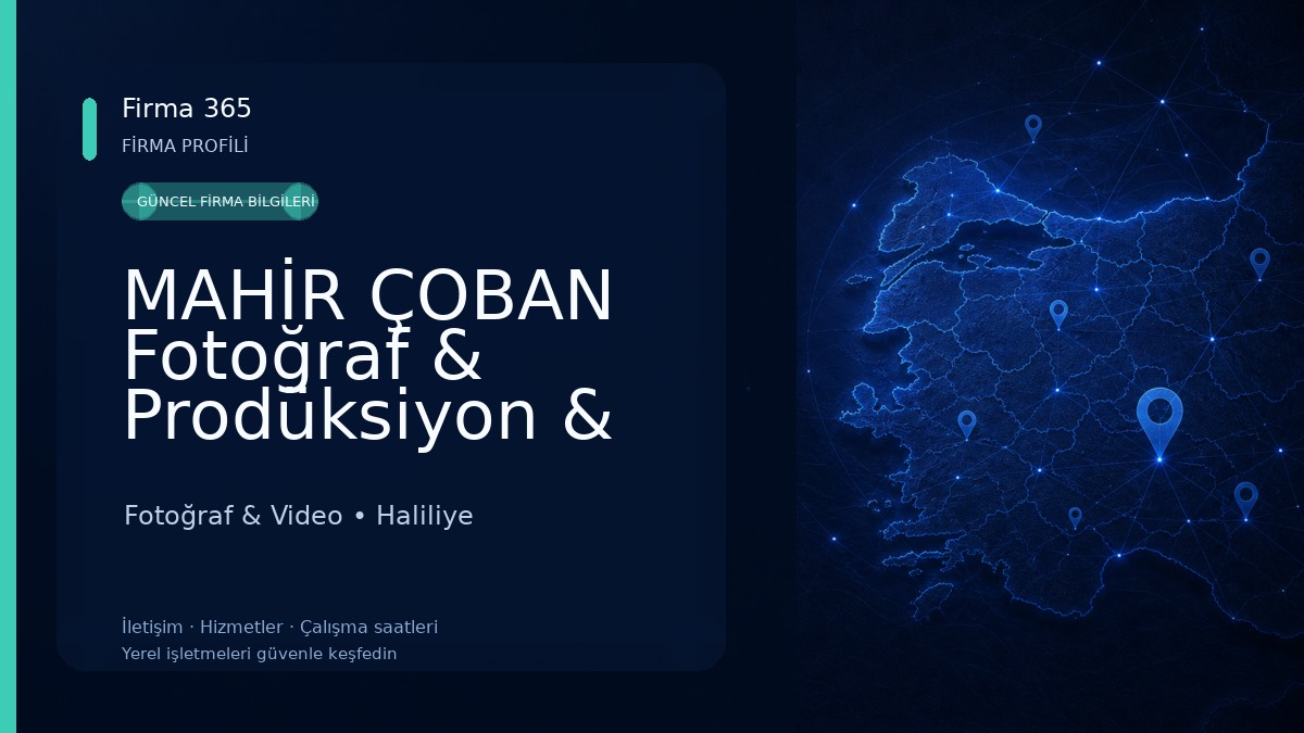 MAHİR ÇOBAN Fotoğraf & Prodüksiyon & Ajans Fotoğraf & Video