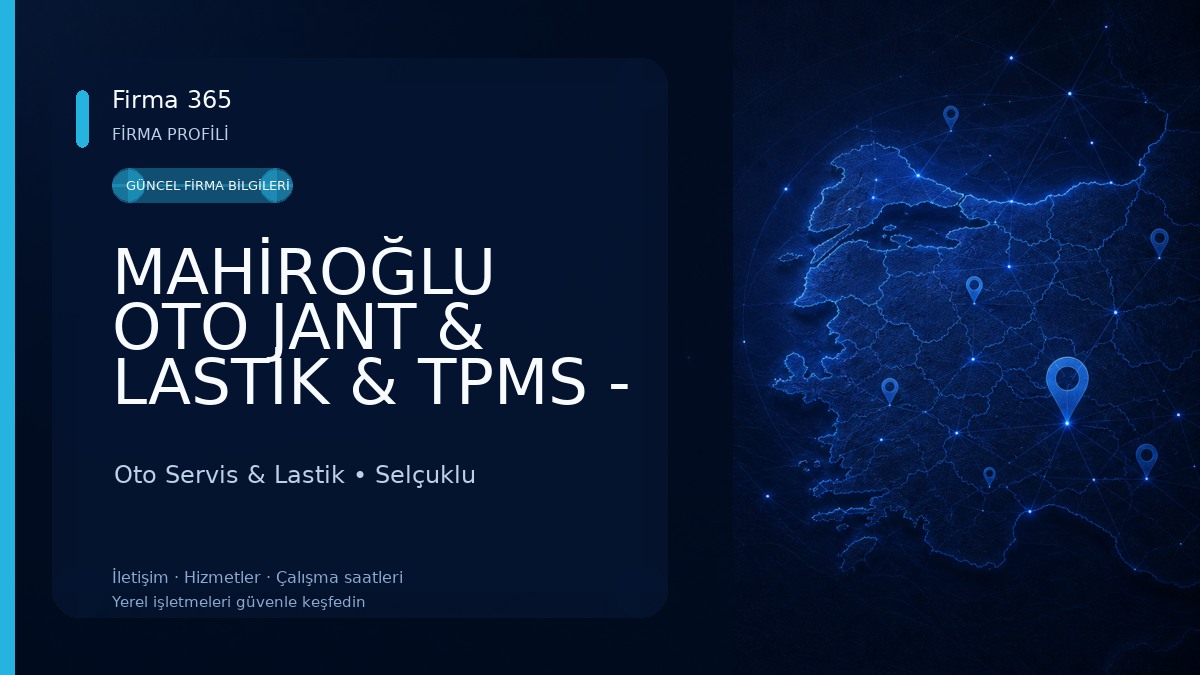 MAHİROĞLU OTO JANT & LASTİK & TPMS - KONYA