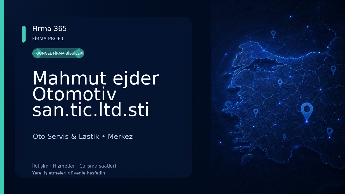 Mahmut ejder Otomotiv san.tic.ltd.sti