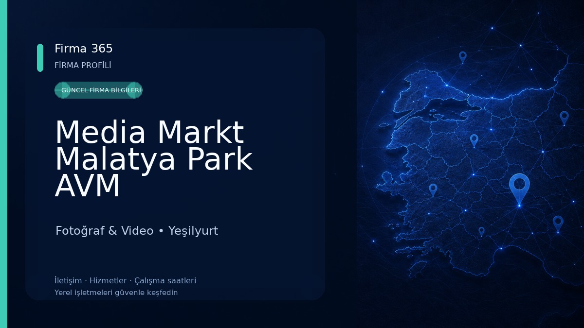 Media Markt Malatya Park AVM Fotoğraf & Video