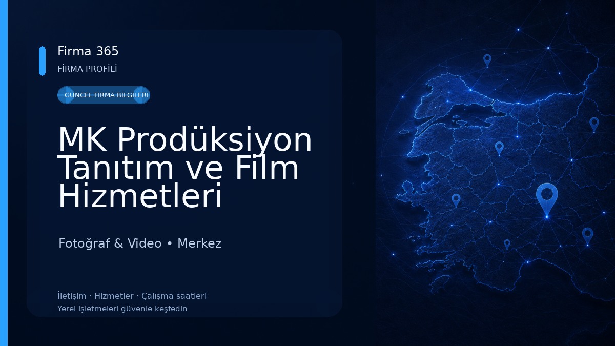 MK Prodüksiyon Tanıtım ve Film Hizmetleri Fotoğraf & Video