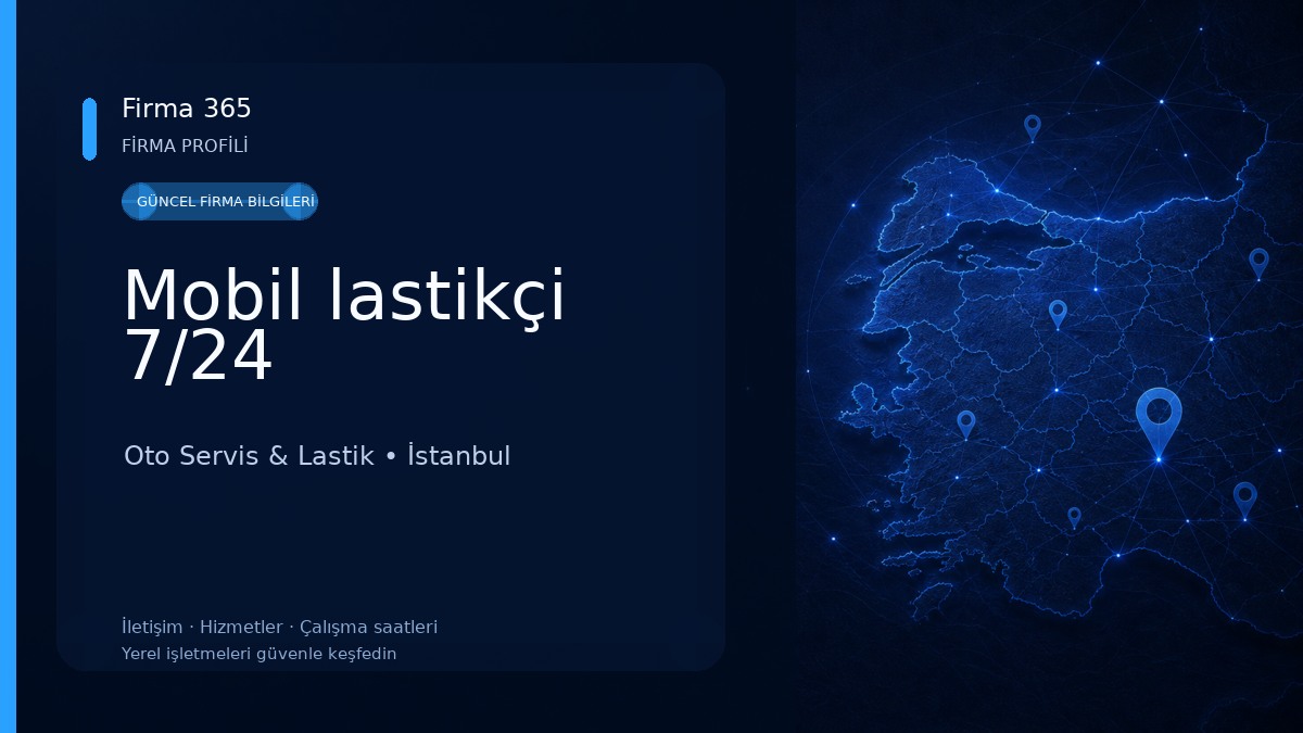 Mobil lastikçi 7/24 Oto Servis & Lastik