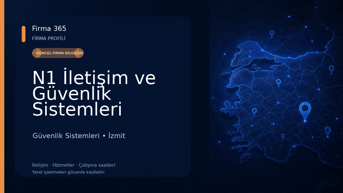 N1 İletişim ve Güvenlik Sistemleri Güvenlik Sistemleri