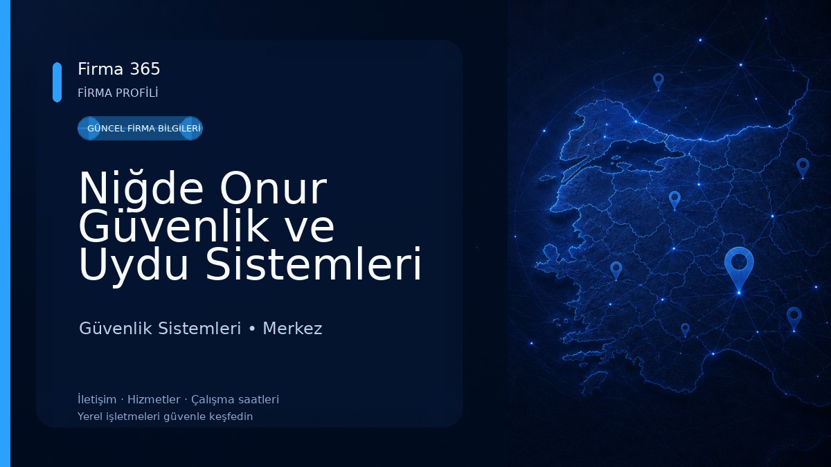 Niğde Onur Güvenlik ve Uydu Sistemleri Güvenlik Sistemleri