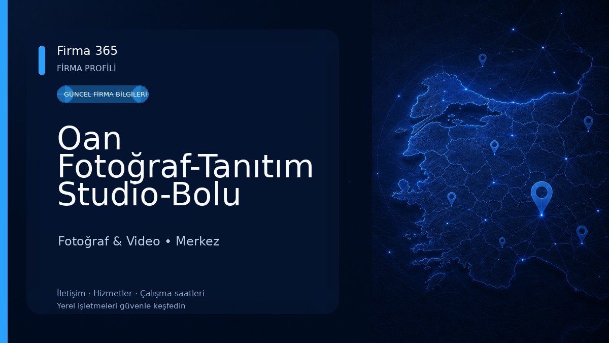 Oan Fotoğraf-Tanıtım Studio-Bolu Fotoğrafçı