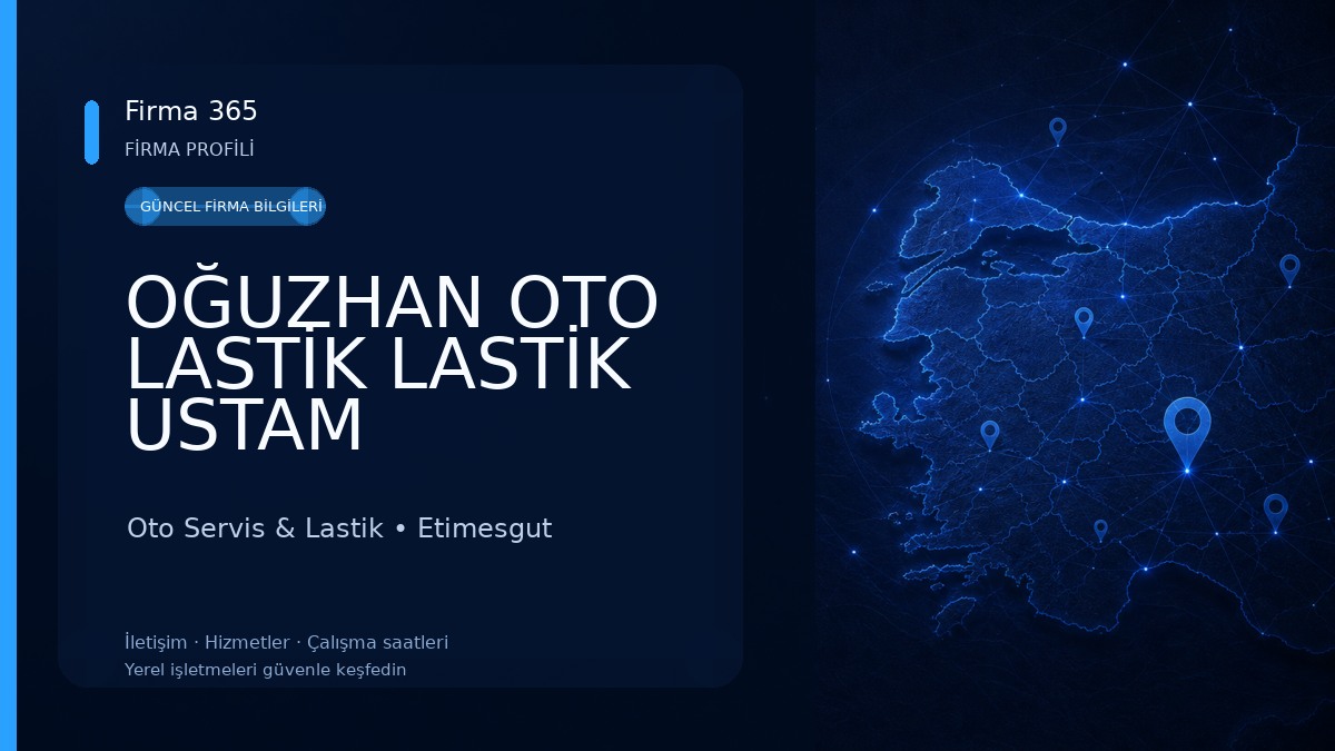 OĞUZHAN OTO LASTİK LASTİK USTAM Oto Servis & Lastik