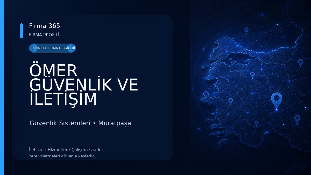 ÖMER GÜVENLİK VE İLETİŞİM SİSTEMLERİ