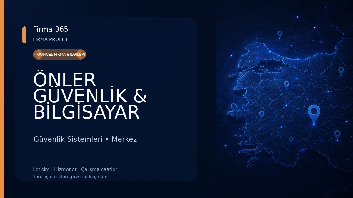 ÖNLER GÜVENLİK & BİLGİSAYAR SİSTEMLERİ Güvenlik Sistemleri