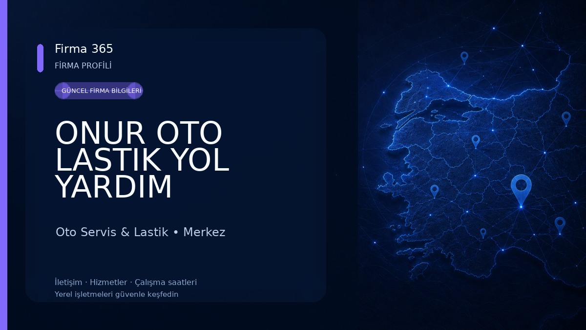 ONUR OTO LASTIK YOL YARDIM 