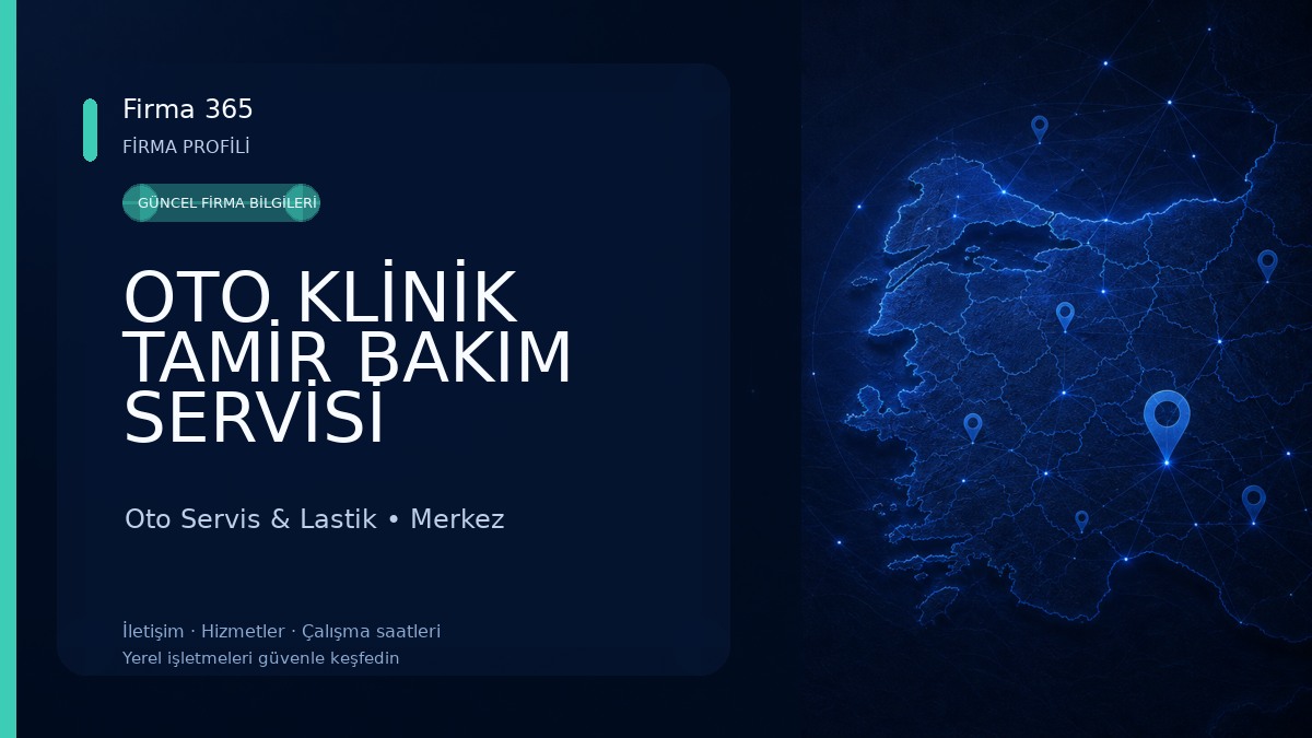 OTO KLİNİK TAMİR BAKIM SERVİSİ