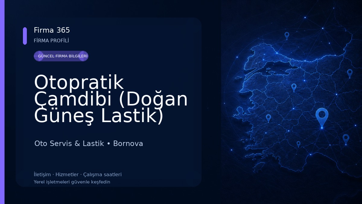 Otopratik Çamdibi (Doğan Güneş Lastik)